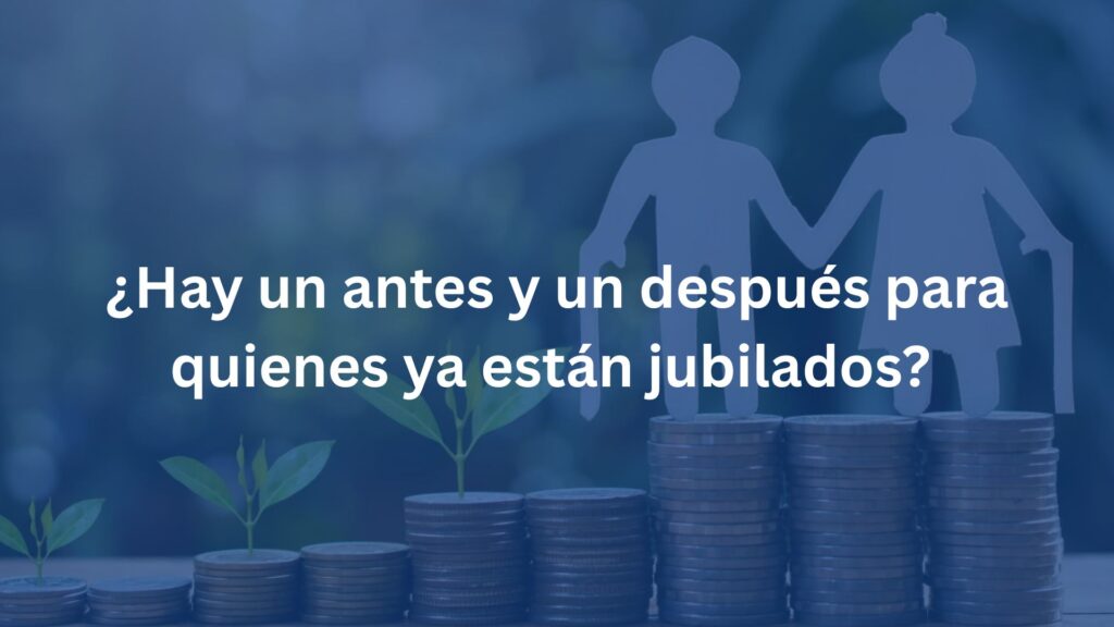 Protegido: ¿Hay un antes y un después para quienes ya están jubilados?